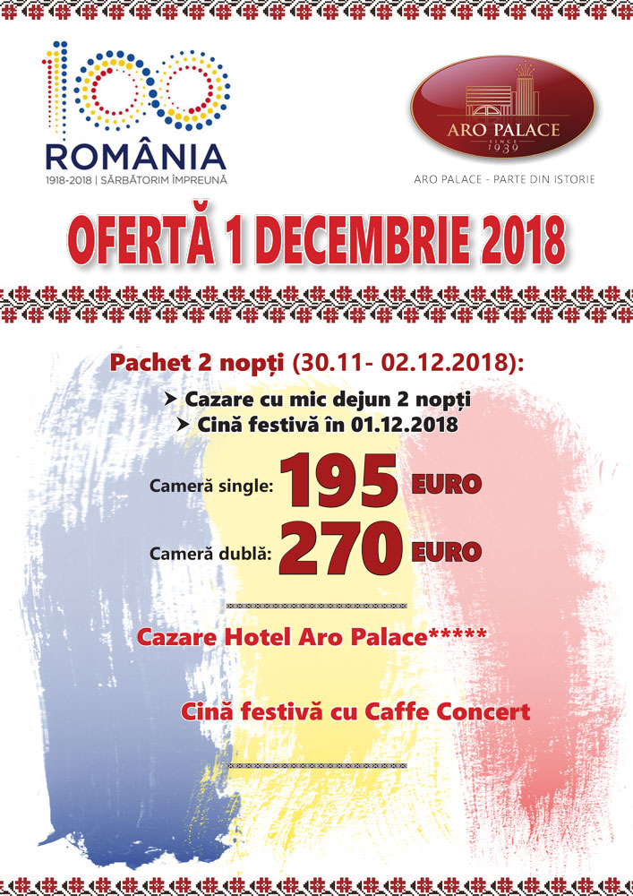 Oferta 1 Decembrie 2018: 2 nopti de cazare cu mic dejun inclus la Hotel Aro Palace***** 